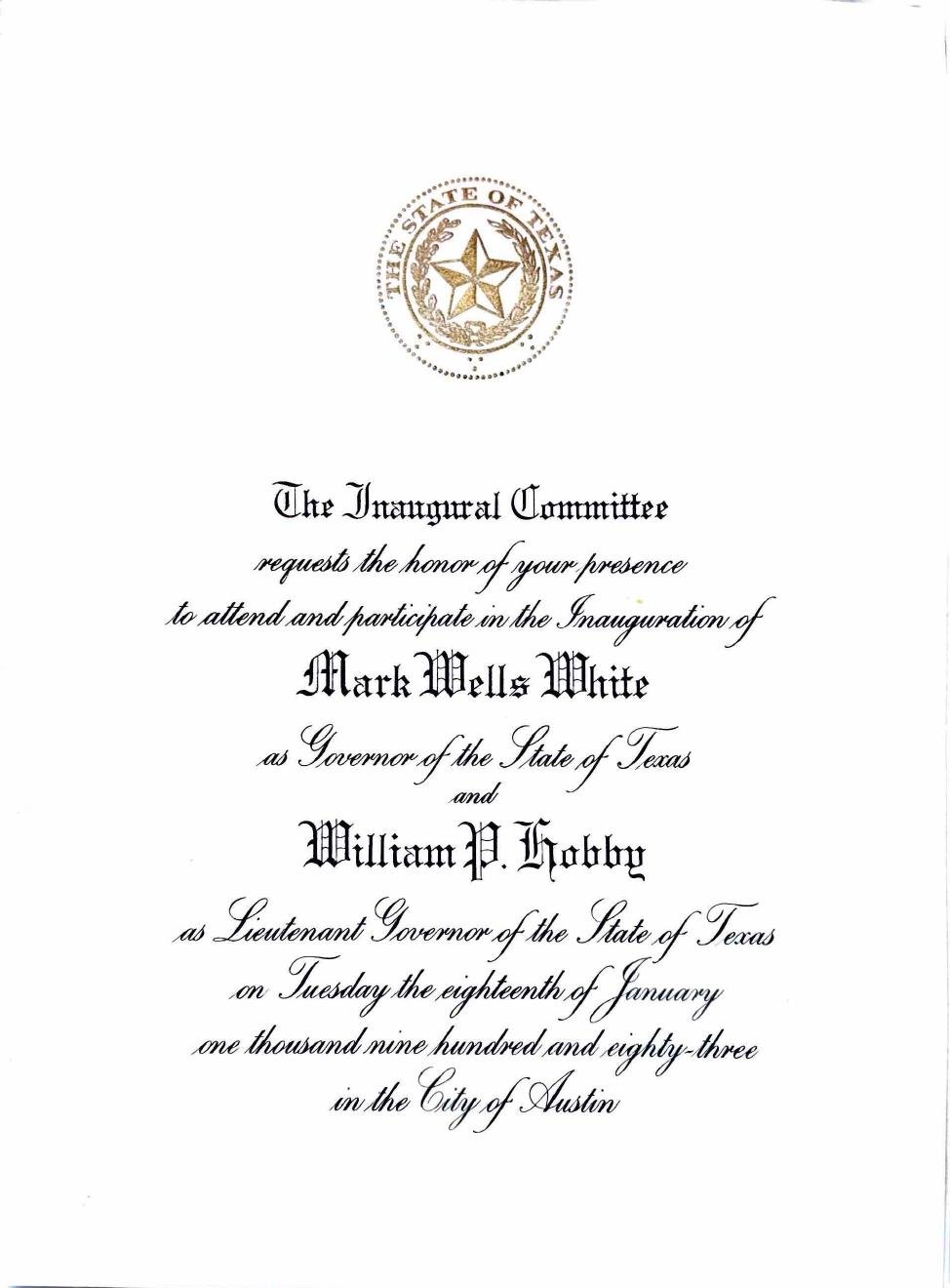 The engraved invitation with gold Texas seal: The Inaugural Committee requests the honor of your presence to attend and participate in the Inauguration of Mark Wells White as Governor of the State of Texas and William P. Hobby as Lieutenant Governor.